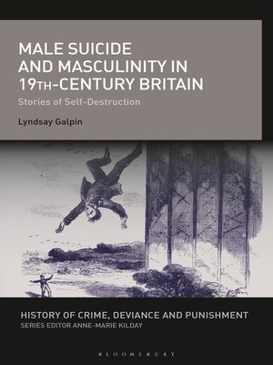 cover image of Male Suicide and Masculinity in 19th-century Britain